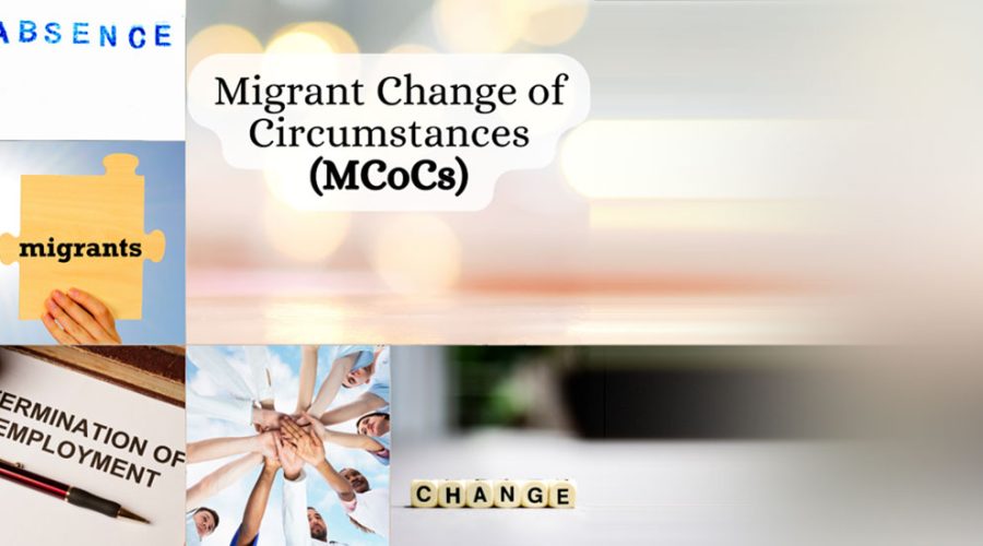 Migrant Change of Circumstances (MCoCs)